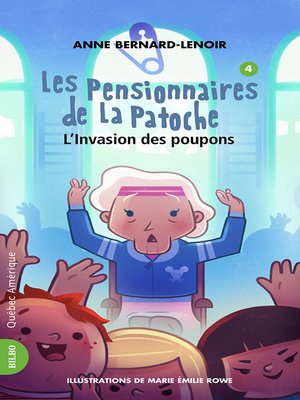 cover image of Les Pensionnaires de La Patoche 4--L'Invasion des poupons